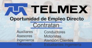 Telmex Genera Empleo en Todo M茅xico